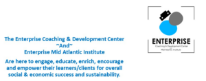 The Enterprise Coaching & Development Center AND Enterprise Mid Atlantic Institute
